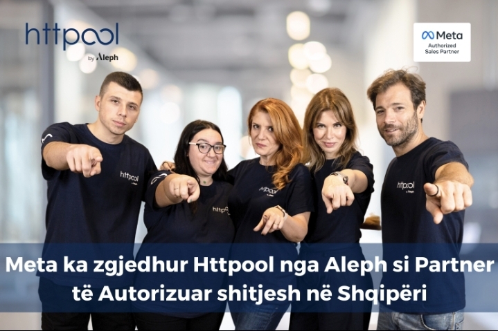 Meta ka zgjedhur Httpool nga Aleph si Partner të Autorizuar shitjesh në Shqipëri