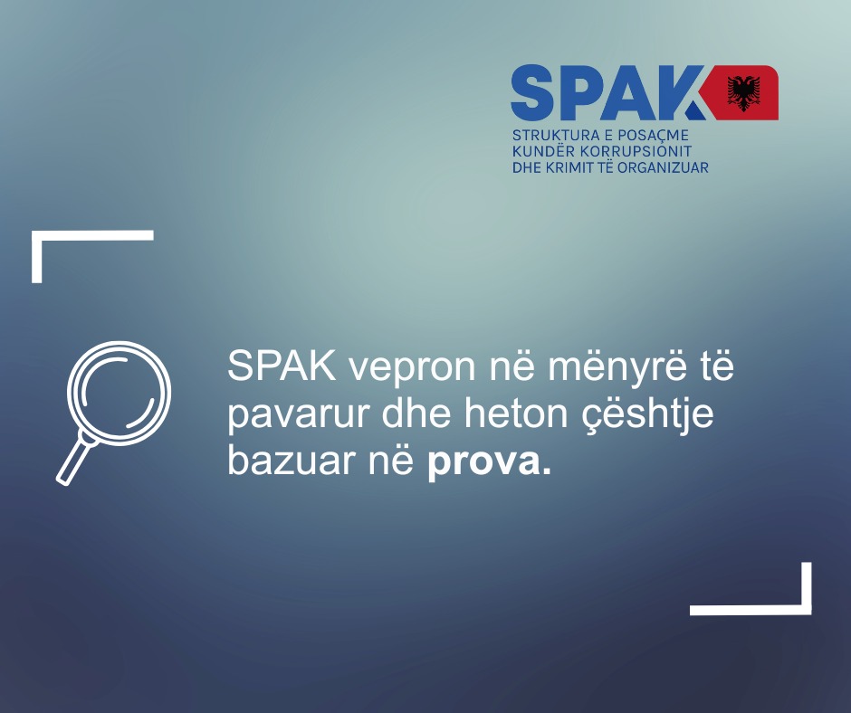 SPAK mesazh në rrjete sociale  Veprojmë të pavarur dhe me prova 
